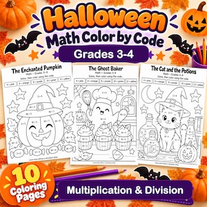 May include: A set of three Halloween-themed math color-by-code worksheets for grades 3-4, featuring multiplication and division problems. The pages include illustrations of a pumpkin, a ghost baker, and a cat with potions.