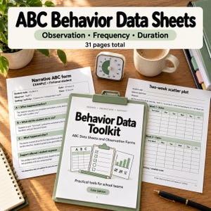 May include: A set of 31 ABC Behavior Data Sheets and observation forms on white paper. The toolkit includes a narrative ABC form, a two-week scatter plot, and a cover page titled Behavior Data Toolkit with a green clipboard and pen graphic.