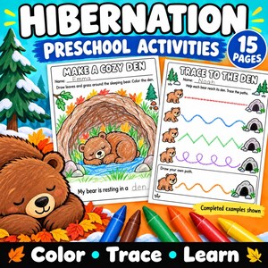 May include: A 15-page preschool activity set titled Hibernation Preschool Activities featuring worksheets with bear illustrations. Pages include Make a Cozy Den and Trace to the Den with tracing paths, colored crayons, and a sleeping bear graphic.