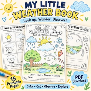 May include: A printable activity book titled My Little Weather Book featuring 15 pages of weather-themed illustrations to color, cut, and observe. The cover shows a sun, clouds, a tree, a kite, and a pond with the text Look up. Wonder. Discover.
