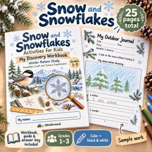 May include: A Snow and Snowflakes activity workbook for grades 1-3 featuring a winter nature study theme. The cover displays a bird, a magnifying glass over a snowflake, and a ruler. An open page shows a My Outdoor Journal template.