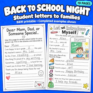 May include: A 19-page printable set titled Back to School Night Student letters to families. Two white sheets feature black text and line drawings. One sheet is a letter to a grown-up, and the other is an introduction form with blanks filled in by a student named Alex.
