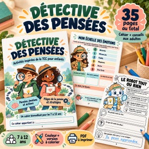 May include: A workbook titled Détective des pensées featuring illustrations of two children with magnifying glasses, a page titled Mon échelle des émotions, and a page titled Le robot tout ou rien, totaling 35 pages for children.