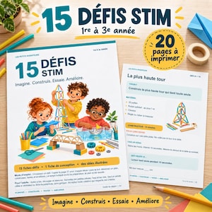 May include: A set of educational activity sheets titled 15 DÉFIS STIM 1re à 3e année, featuring illustrations of children building structures. The pages include instructions, material lists, and project goals for STEM challenges, with 20 printable pages total.