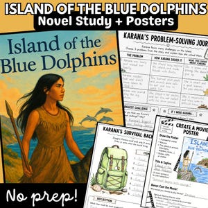May include: A digital educational resource for Island of the Blue Dolphins featuring a book cover illustration of a person holding a spear, a Karana's Problem-Solving Journal worksheet, a Karana's Survival Backpack worksheet, and a Create a Movie Poster task.