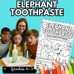 May include: A science experiment booklet titled Elephant Toothpaste with a black and white line art illustration of an elephant and a foaming bottle. The cover includes text reading Elephant Toothpaste, Science Experiment Booklet, and Grades K-3.
