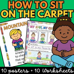 May include: Educational posters and worksheets titled HOW TO SIT ON THE CARPET featuring cartoon illustrations of children demonstrating sitting positions like mountain and criss-cross. The pages include text, crayon graphics, and writing prompts.