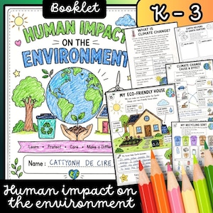 Peut inclure: Un livret éducatif K-3 intitulé Human Impact on the Environment avec des illustrations dessinées à la main de la Terre, d'arbres, d'une poubelle de recyclage et d'une maison écologique. Les pages incluent des activités sur le climat.