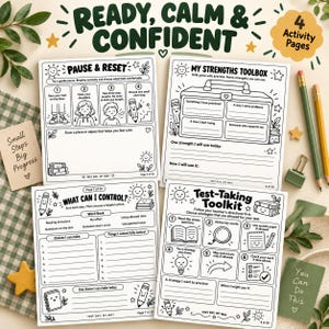 Puede incluir: Cuatro páginas de actividades en blanco y negro tituladas Ready, Calm & Confident. Las hojas incluyen Pause & Reset, My Strengths Toolbox, What Can I Control? y Test-Taking Toolkit, con indicaciones, listas de verificación e ilustraciones de lápices y libros.