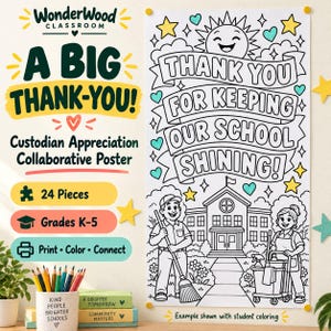 May include: A WonderWood Classroom collaborative poster for custodian appreciation featuring the text A BIG THANK-YOU! and THANK YOU FOR KEEPING OUR SCHOOL SHINING! The coloring poster shows a school building, a sun, and two custodians.