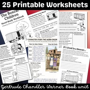 May include: A collection of 25 printable worksheets for The Boxcar Children novel study, featuring black and white text, reading comprehension questions, character study sections, creative writing prompts, and illustrations of a boxcar and children.