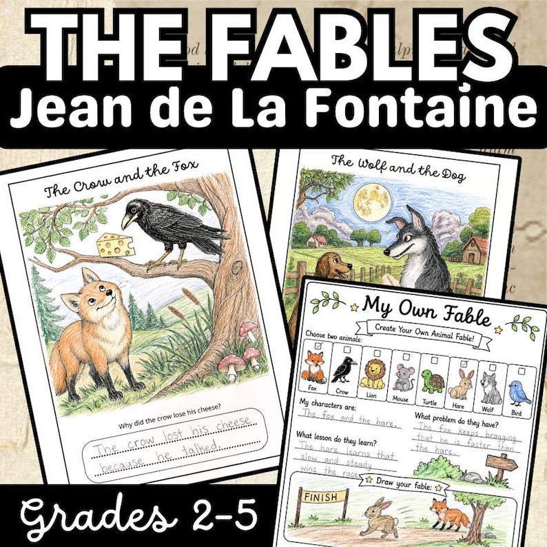 May include: Educational activity sheets titled THE FABLES Jean de La Fontaine for grades 2-5. Includes illustrations of The Crow and the Fox, The Wolf and the Dog, and a My Own Fable worksheet with animal icons and spaces for written responses.