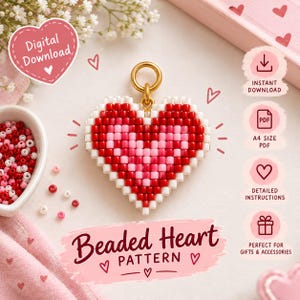 May include: A heart-shaped beaded charm featuring a gradient of red, pink, and white beads with a gold jump ring. The image includes text reading Digital Download, Instant Download, A4 Size PDF, Detailed Instructions, and Beaded Heart Pattern.
