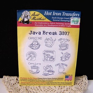 May include: Aunt Martha's "Java Break 3997" hot iron transfer sheet. The sheet features various coffee-themed designs, including cups of cappuccino, cafe au lait, and cafe mocha. The designs are suitable for embroidery, fabric painting, and other crafts.