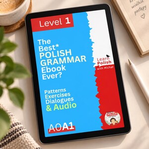 Könnte beinhalten: Ein digitales Tablet, das das Cover eines polnischen Grammatik-E-Books anzeigt. Das Cover hat ein blau-rotes Design mit dem Text Level 1, The Best* POLISH GRAMMAR Ebook Ever?, Patterns Exercises Dialogues & Audio, AO A1 und Learn Polish with Michał.