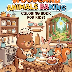 Peut inclure: Une couverture de livre de coloriage intitulée WOODLAND ANIMALS BAKING COLORING BOOK FOR KIDS! montrant un ours brun, un lapin et un écureuil cuisinant dans une cuisine. La scène inclut un four, des étagères, une table en bois et une fenêtre.