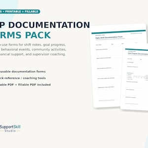 May include: A DSP Documentation Forms Pack featuring 20 printable and fillable pages. The text includes 'DSP DOCUMENTATION FORMS PACK', 'Daily Shift Documentation Form', and 'Goal Progress Documentation Form' with a SupportSkill Studio logo.