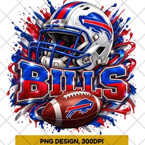 May include: A white football helmet with blue and red stripes, a blue face mask, and a buffalo logo. Below it, the word BILLS in blue and red lettering, with a brown football featuring a buffalo logo, all surrounded by blue and red paint splashes.