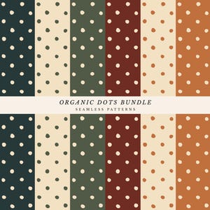Puede incluir: Una colección digital de seis patrones sin costuras con puntos orgánicos dibujados a mano en varias combinaciones de colores, incluyendo verde azulado oscuro, crema, verde oliva, rojo intenso y terracota. El texto dice ORGANIC DOTS BUNDLE SEAMLESS PATTERNS.