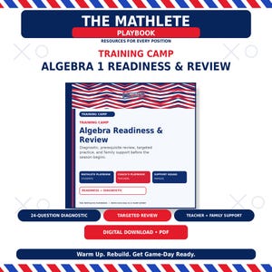 May include: A digital download PDF titled The Mathlete Playbook Training Camp Algebra 1 Readiness & Review. The cover features red, white, and blue chevron patterns, text detailing diagnostic and practice resources, and sections for students, teachers, and families.