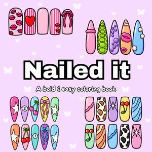 Op de afbeelding: Een kleurboekcover met de tekst Nailed it A bold & easy coloring book. Het ontwerp toont vier sets geïllustreerde nail art-ontwerpen in diverse kleuren, patronen en vormen, waaronder harten, lippen, strikken, kersen en sterren.