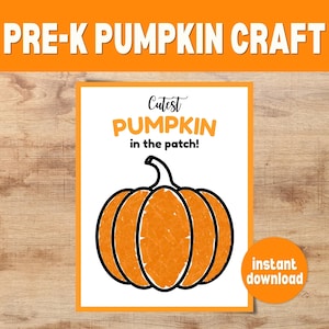 Puede incluir: Una hoja de actividades imprimible con el texto PRE-K PUMPKIN CRAFT en la parte superior y Cutest PUMPKIN in the patch! sobre una ilustración de calabaza naranja con contornos negros. Se incluye un círculo naranja con el texto instant download.