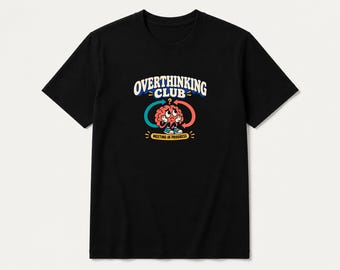 Overthinking Decision-Fatigue Humor T-Shirt, Enthusiast Graphic Tee, Hobby Gift