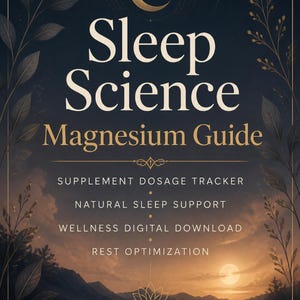 Op de afbeelding: Een digitale download getiteld Sleep Science Magnesium Guide met een maansikkel- en sterpictogram, inclusief tekst zoals Supplement Dosage Tracker, Natural Sleep Support, Wellness Digital Download en Rest Optimization boven een zonsondergang bij een meer.