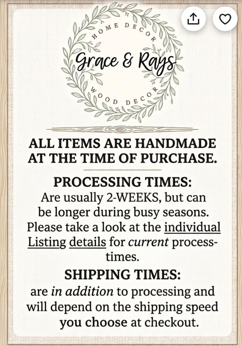 May include: A white informational sign with a black border and a wood-grain frame. At the top is a circular logo with leaves and the text Grace & Rays Home Decor Wood Decor. Below, black text states: ALL ITEMS ARE HANDMADE AT THE TIME OF PURCHASE.