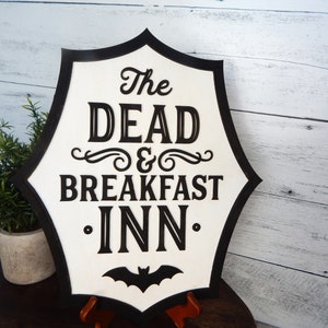 Dead and Breakfast Inn Halloween Sign, Halloween decorations, Spooky Decor, Halloween decor for door, Halloween decor for mantle, Halloween