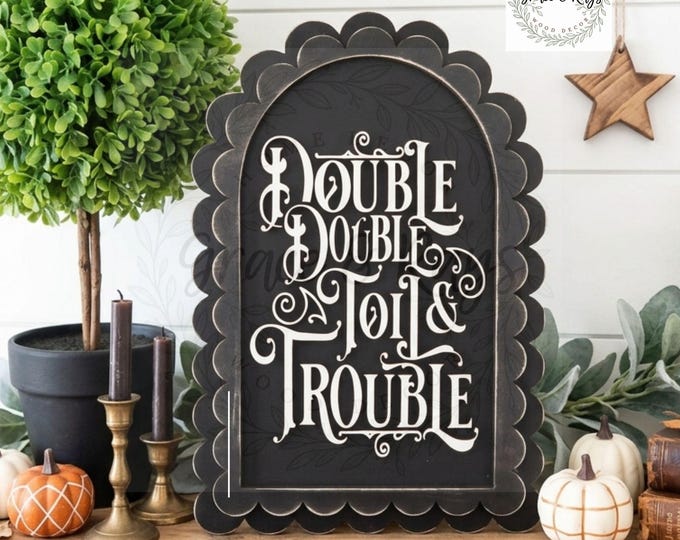 Layered “Double Double Toil & Trouble” Sign Shelf Sitter, Halloween Home Decor, Farmhouse Witch Decor, Witchy Wood Sign, Halloween Tray Deco