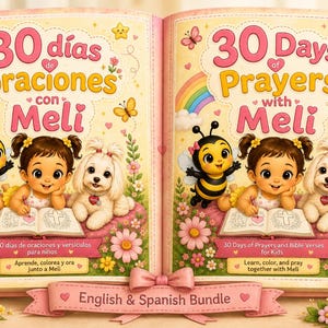 May include: An open book bundle featuring two versions of a children's prayer book titled 30 Days of Prayers with Meli and 30 días de oraciones con Meli. The cover art displays a girl, a bee, and a white dog with a cross illustration.