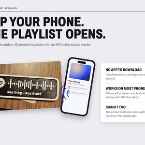 May include: A rectangular 3D printed keychain featuring a white Spotify logo and sound wave pattern on a black background with the text Any Song - Any Artist. The keychain contains an NFC chip and is shown next to a smartphone displaying a music interface.