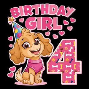 Könnte beinhalten: Eine grafische Illustration eines Zeichentrick-Spaniel-Welpen mit einem bunten, gepunkteten Partyhut und einem rosa Oberteil. Der Text BIRTHDAY GIRL steht in rosa Buchstaben über dem Welpen, daneben eine große rosa Zahl 4 mit Knochen- und Pfotenmuster.