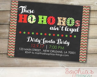 These Ho Ho Hos Ain't Loyal Dirty Santa Party Invitation, Funny Naughty Christmas Party Invitation, Ornament Exchange Party Invite