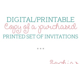 Digital Copy of a Purchased Printed Invitations, Electronic Version of Printed Invitations Ordered from this Shop, Add-On, Sent When Shipped