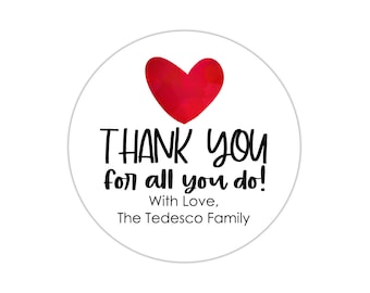 PERSONALIZED Thank You For All You Do Stickers, Thank You Stickers, Thank You Labels, Teacher Appreciation Stickers, Heart Thanks Stickers