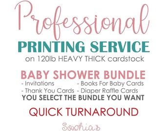 Professional Printing Service, Print My Baby Shower Bundle, Invitation, Thank You Card, Books For Baby, Diaper Raffle, Insert Cards