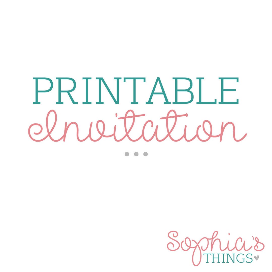 Printable Invitation, Digital Invitation, DIY Do It Yourself Printable ...