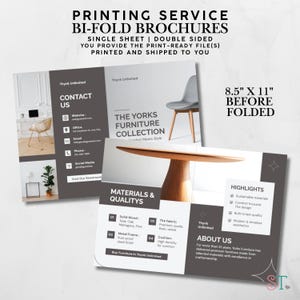 May include: A bi-fold brochure printing service advertisement. The brochure is 8.5" x 11" before folding. The brochure features furniture, contact information, and highlights. The text includes "The Yorks Furniture Collection" and "Materials & Qualities."