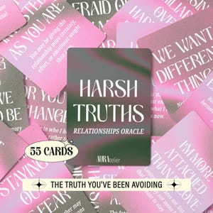 May include: A deck of 55 oracle cards featuring a gradient pink and dark green background with white serif typography. The central card displays the text Harsh Truths Relationships Oracle, while surrounding cards show various relationship-themed phrases.