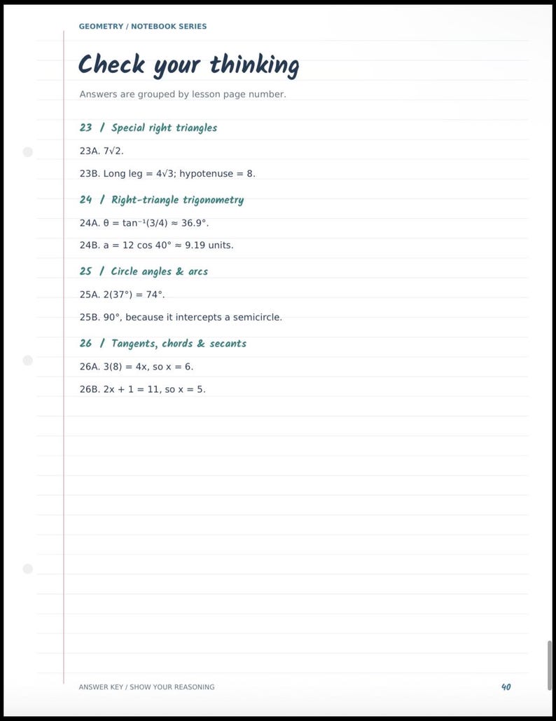 May include: A white notebook page titled Geometry / Notebook Series: Check your thinking. It lists math answer key entries for sections 23 through 26, including Special right triangles, Right-triangle trigonometry, Circle angles & arcs, and Tangents, chords & secants with numerical solutions.