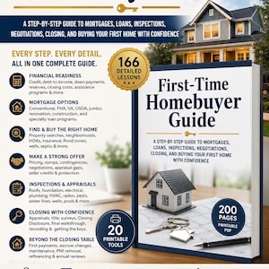 May include: A First-Time Homebuyer Guide book featuring 166 detailed lessons and 200 pages in a printable PDF format. The cover displays a house illustration, a key, and a pen. It outlines steps for mortgages, loans, inspections, and closing.