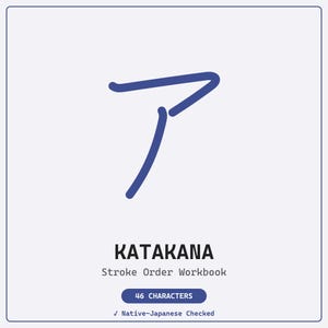 May include: A square workbook cover featuring the blue Japanese Katakana character 'a' at the centre. Below the character, the text reads 'KATAKANA Stroke Order Workbook' followed by a blue pill-shaped badge stating '46 CHARACTERS' and a checkmark.