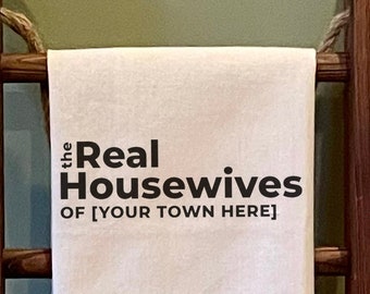 custom city name Real Housewives kitchen towel for best friend, personalized town name hand towels for kitchen, stocking stuffer for, Bravo