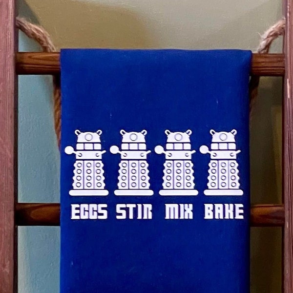 DR WHO Dalek funny kitchen towel, birthday gift for boyfriend, housewarming gift for whovian, fathers day gift for dad, nerdy gift for mom