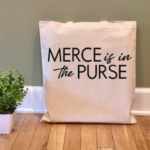 Merce is in the Purse Tote Bag, Christmas Gift for Bravoholic, stocking stuffer for Bravo fan, holiday gift for best friend, birthday gift