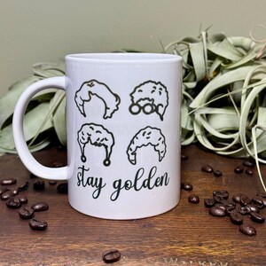 Golden Girls funny large coffee mug, gift for Golden Girls fan, Housewarming gift for best friend, Stocking Stuffer for mom, Christmas gift