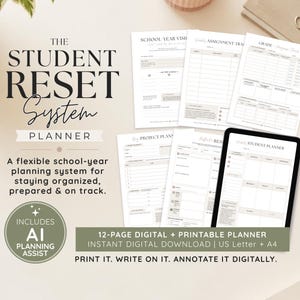 May include: The Student Reset System Planner is a 12-page digital and printable planner featuring various school-year organization templates. It includes pages for school year vision, assignment tracking, grade progress, project plans, and a weekly student planner.