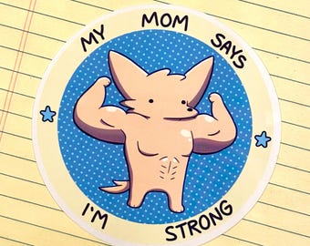 Mijn moeder zegt dat ik een sterke bewoner ben (sticker)